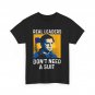 Real Leaders Don't Need A Suit T-shirt, Support Ukraine Zelensky Words Shirt