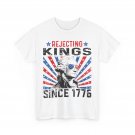 Rejecting Kings Since 1776 Vintage T-Shirt