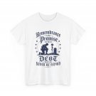 Remembrance is the Promise We Keep Patriotic Military Shirt