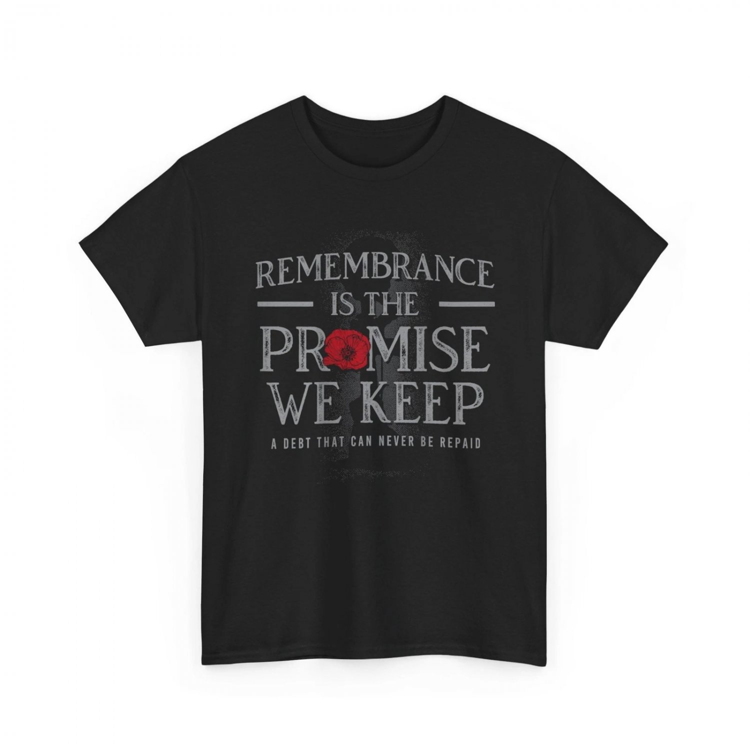 Remembrance is the Promise We Keep Shirt