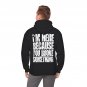 Repairman Hoodie, I'm Here Because You Broke Something Hoodie (on back)