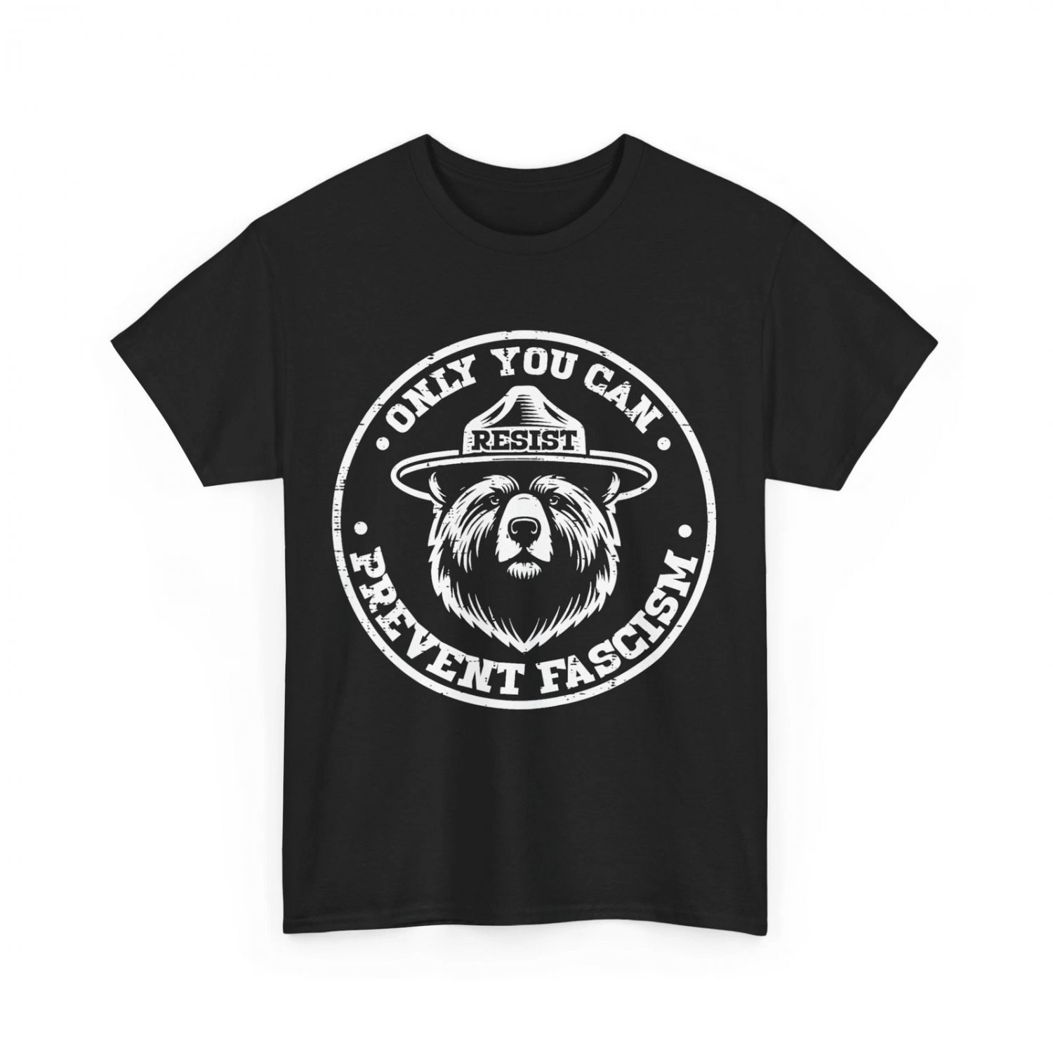 Resist Bear Only You Can Prevent Protest Women Men T-Shirt