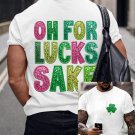 Men's St. Patrick's Day Oh For Lucks Sake Clover Print T-Shirt