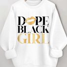 Women's Dope Black Girl Print Cotton Long Sleeve T-Shirt Thin Sweatshirt