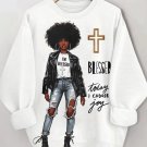 Women's Afro Girl Blessed Today I Choose Joy Print Casual Sweatshirt