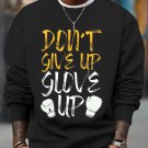 Men's Boxing Sports Don't Give Up Gloves Up Print Casual Sweatshirt