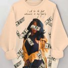 Women's I Will Be The First Millionaire In My Family Print Casual Sweatshirt
