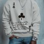 Men's You Can't Change the Hand You're Dealt Just the Way You Play the Hand Print Cotton Casual Swea