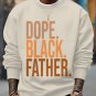 Men's Dope Black Father Slogan Print Cotton Casual Sweatshirt
