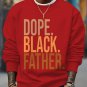 Men's Dope Black Father Slogan Print Cotton Casual Sweatshirt