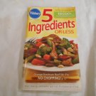 5 Ingredients or Less Pillsbury Classic Cookbook #280 June 2004 (173) Cookbook, Recipes, PB 5 Ingredients or Less Pillsbury Classic Cookbook #280 June 2004 (173) Cookbook, Recipes, PB