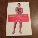 101 Survival Secrets_ How to Make $1,000,000, Lose 100 lbs, & Live Happily by Rich Hatch (L2) PB 101 Survival Secrets_ How to Make $1,000,000, Lose 100 lbs, & Live Happily by Rich Hatch (L2) PB