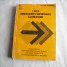 1993 Emergency Response Guidebook for First Responders During Hazardous Material Incident (L2) PB 1993 Emergency Response Guidebook for First Responders During Hazardous Material Incident (L2) PB
