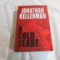 A Cold Heart by Jonathan Kellerman (2003) (R7) Alex Delaware #17, Ballantine First Edition HC