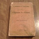 A Personal History of Ulysses S. Grant by Albert D. Richardson (1885) (L6) National Tribune PB