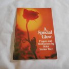 A Special Glow Prayers and Meditation Booklet by Helen Steiner Rice (1981) (173) Guideposts PB A Special Glow Prayers and Meditation Booklet by Helen Steiner Rice (1981) (173) Guideposts PB