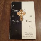 A Time of Crisis...A Time for Christ by Ralph Beiting, Tom Pelletier (1997) (R2) CAP 1st ED PB