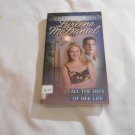 All the Days of Her Life by Lurlene McDaniel (1994) (R2) One Last Wish #10, Bantam Books PB All the Days of Her Life by Lurlene McDaniel (1994) (R2) One Last Wish #10, Bantam Books PB