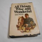 All Things Wise and Wonderful by James Herriot (1977) (L7) St. Martin's Press HC
