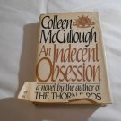 An Indecent Obsession by Colleen McCullough (1981) (R3) Harper & Row First Edition HC An Indecent Obsession by Colleen McCullough (1981) (R3) Harper & Row First Edition HC