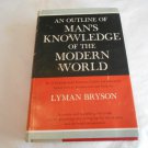 An Outline of Man's Knowledge of the Modern World by Lyman Bryson (1960) (L2) HC