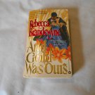 And Gold Was Ours by Rebecca Brandewyne (1984) (R2) Aguilar's Fate #2, Warner Books PB And Gold Was Ours by Rebecca Brandewyne (1984) (R2) Aguilar's Fate #2, Warner Books PB