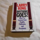 Anything Goes! What I've Learned from Pundits, Politicians & Presidents Larry King 2000_R7 HC Anything Goes! What I've Learned from Pundits, Politicians & Presidents Larry King 2000_R7 HC