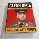 Arguing with Idiots How to Stop Small Minds and Big Government Glenn Beck, Kevin Balfe 2009_L4 HC