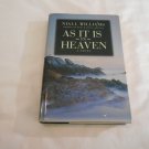As It Is in Heaven by Niall Williams (1999) (L2) Warner Books HC As It Is in Heaven by Niall Williams (1999) (L2) Warner Books HC