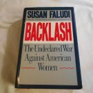 Backlash_ The Undeclared War Against Women by Susan Faludi (1991) (R3) Crown Publishers HC Backlash_ The Undeclared War Against Women by Susan Faludi (1991) (R3) Crown Publishers HC
