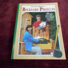 Backyard Projects_ 60 Great Step-By-Step Plans by Robert Kunstaetter (1999) (L4) Birds & Blooms HC