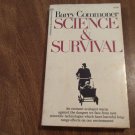 Barry Commoner and the Science of Survival Remaking of American Environmentalism (1970) (R2) PB