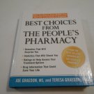 Best Choices From the People's Pharmacy by Joe Graedon Teresa Graedon (2007) (L4) HC Best Choices From the People's Pharmacy by Joe Graedon Teresa Graedon (2007) (L4) HC
