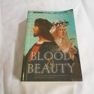 Blood and Beauty by Sarah Dunant (2013) (L2) Borgias #1, Harper Collins Publishiers PB