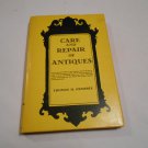 Care and Repair of Antiques by Thomas H. Ormsbee (1949) (L3) Gramercy Publishing HC