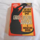 Cat in a Leopard Spot by Carole Nelson Douglas (2001) (R3) Midnight Louie #13, Forge 1st Edition HC