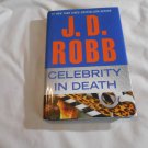 Celebrity in Death by J.D. Robb, Nora Roberts (2012) (L2) In Death #34, G. P. Putnam's Sons HC Celebrity in Death by J.D. Robb, Nora Roberts (2012) (L2) In Death #34, G. P. Putnam's Sons HC