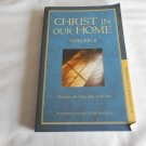 Christ In Our Home by Peter Rogness (2005) (L3) Volume 2, Augsburg Fortress PB Christ In Our Home by Peter Rogness (2005) (L3) Volume 2, Augsburg Fortress PB
