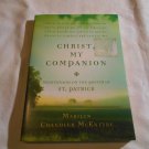 Christ, My Companion_ Meditations on the Prayer of St. Patrick by Marilyn Chandler McEntyre 2008_L2 Christ, My Companion_ Meditations on the Prayer of St. Patrick by Marilyn Chandler McEntyre 2008_L2