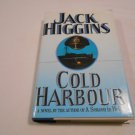 Cold Harbour by Jack Higgins (1990) (R7) Dougal Munro and Jack Carter #2 Simon and Schuster HC Cold Harbour by Jack Higgins (1990) (R7) Dougal Munro and Jack Carter #2 Simon and Schuster HC