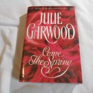 Come the Spring by Julie Garwood (1997) (R3) Claybornes' Brides (Rose Hill) #5, Pocket Books HC Come the Spring by Julie Garwood (1997) (R3) Claybornes' Brides (Rose Hill) #5, Pocket Books HC