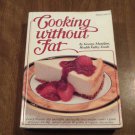 Cooking Without Fat by George Mateljan (1992) (R7) Health Valley Foods PB Cooking Without Fat by George Mateljan (1992) (R7) Health Valley Foods PB