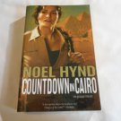Countdown in Cairo by Noel Hynd (2009) (L6) The Russian Trilogy #3, Zondervan PB Countdown in Cairo by Noel Hynd (2009) (L6) The Russian Trilogy #3, Zondervan PB