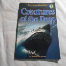 Creatures of the Deep by Katharine Kenah (2005) (L6) Level 1 Extreme Reader PB Creatures of the Deep by Katharine Kenah (2005) (L6) Level 1 Extreme Reader PB