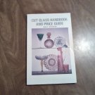 Cut Glass Handbook and Price Guide by John F. Hotchkiss (1978) (L2) Hotchkiss House PB Cut Glass Handbook and Price Guide by John F. Hotchkiss (1978) (L2) Hotchkiss House PB