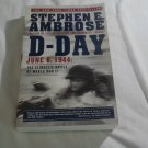 D Day_ June 6, 1944_ The Climactic Battle of World War II Stephen E. Ambrose (1995) (L6) HC