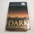 Dark Inheritance W. Michael Gear, Kathleen O'Neal Gear (2001_R7) Warner Books HC Dark Inheritance W. Michael Gear, Kathleen O'Neal Gear (2001_R7) Warner Books HC