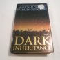 Dark Inheritance W. Michael Gear, Kathleen O'Neal Gear (2001_R7) Warner Books HC