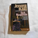 Dark Masquerade by Jennifer Blake (1991) (R2) Fawcett Gold Medal 3rd printing PB