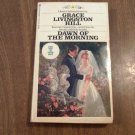 Dawn of the Morning by Grace Livingston Hill #43 (1975) (R2) Bantam Book PB Dawn of the Morning by Grace Livingston Hill #43 (1975) (R2) Bantam Book PB